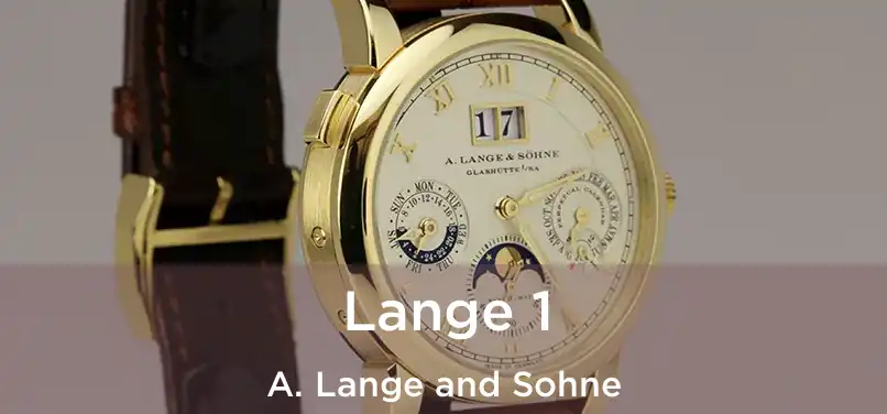  Lange 1 A. Lange and Sohne