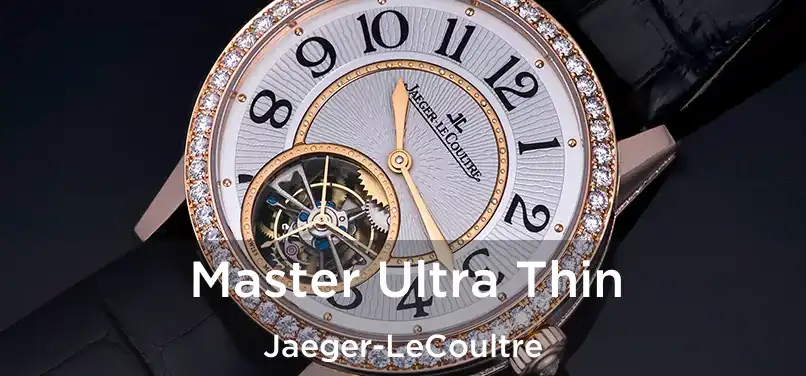  Master Ultra Thin Jaeger-LeCoultre
